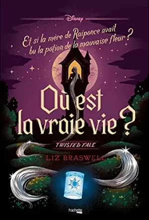 Liz Braswell – Où est la vraie vie ?